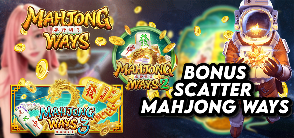 Promo Bonus Scatter Mahjong Ways